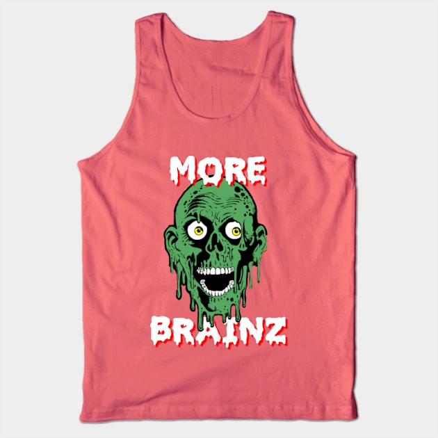 More Brainzzz Tank Top by ZompireInc